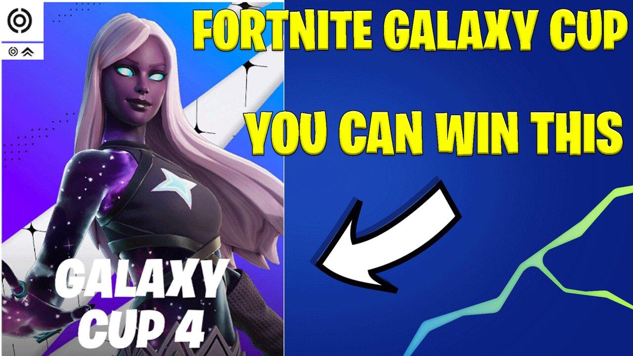 Fortnite Galaxy Cup Tournament - Free Galaxy Skin Bundle for Placement