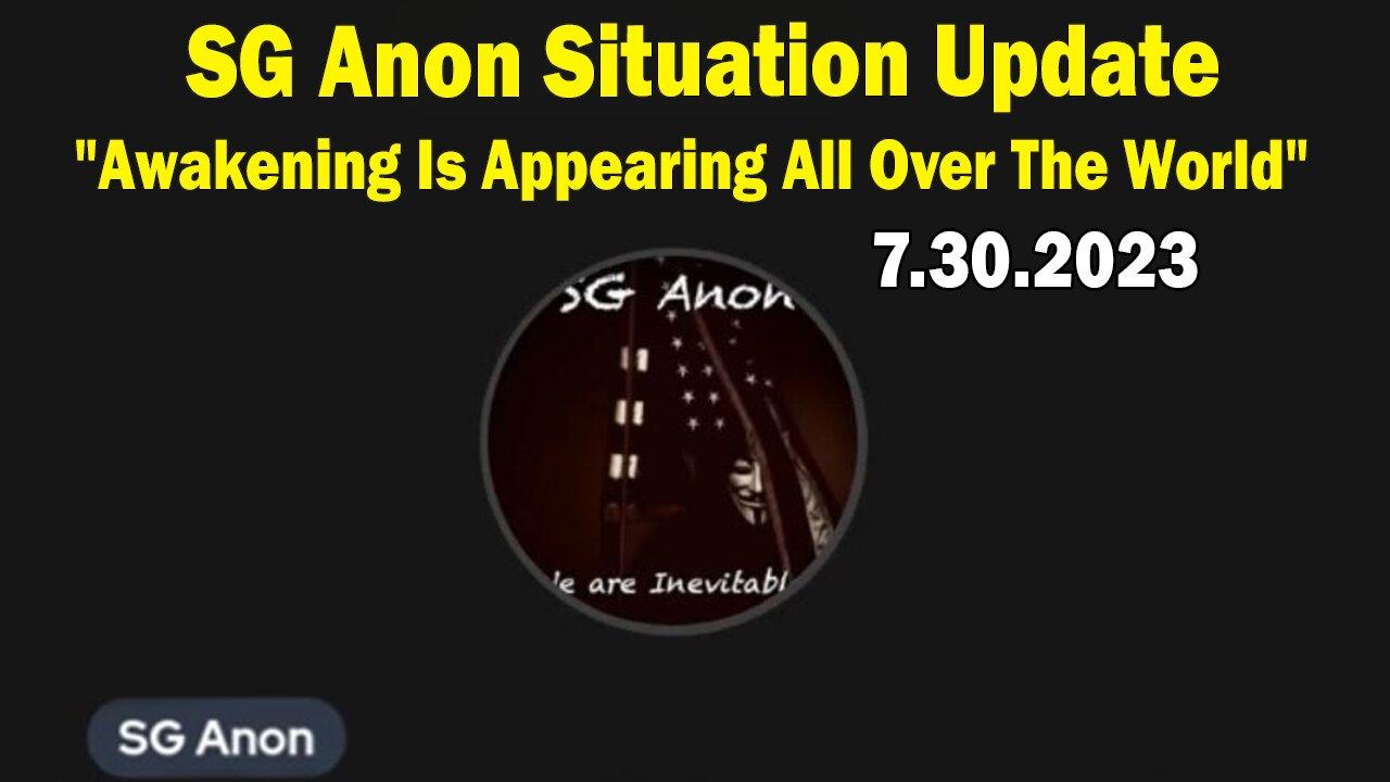 SG Anon Situation Update: "Awakening Is Appearing All Over The World"
