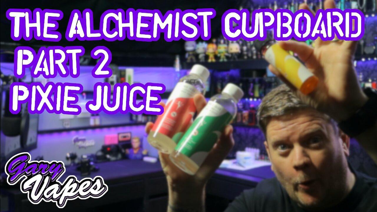 The Alchemist Cupboard Part 2 Pixie Juice