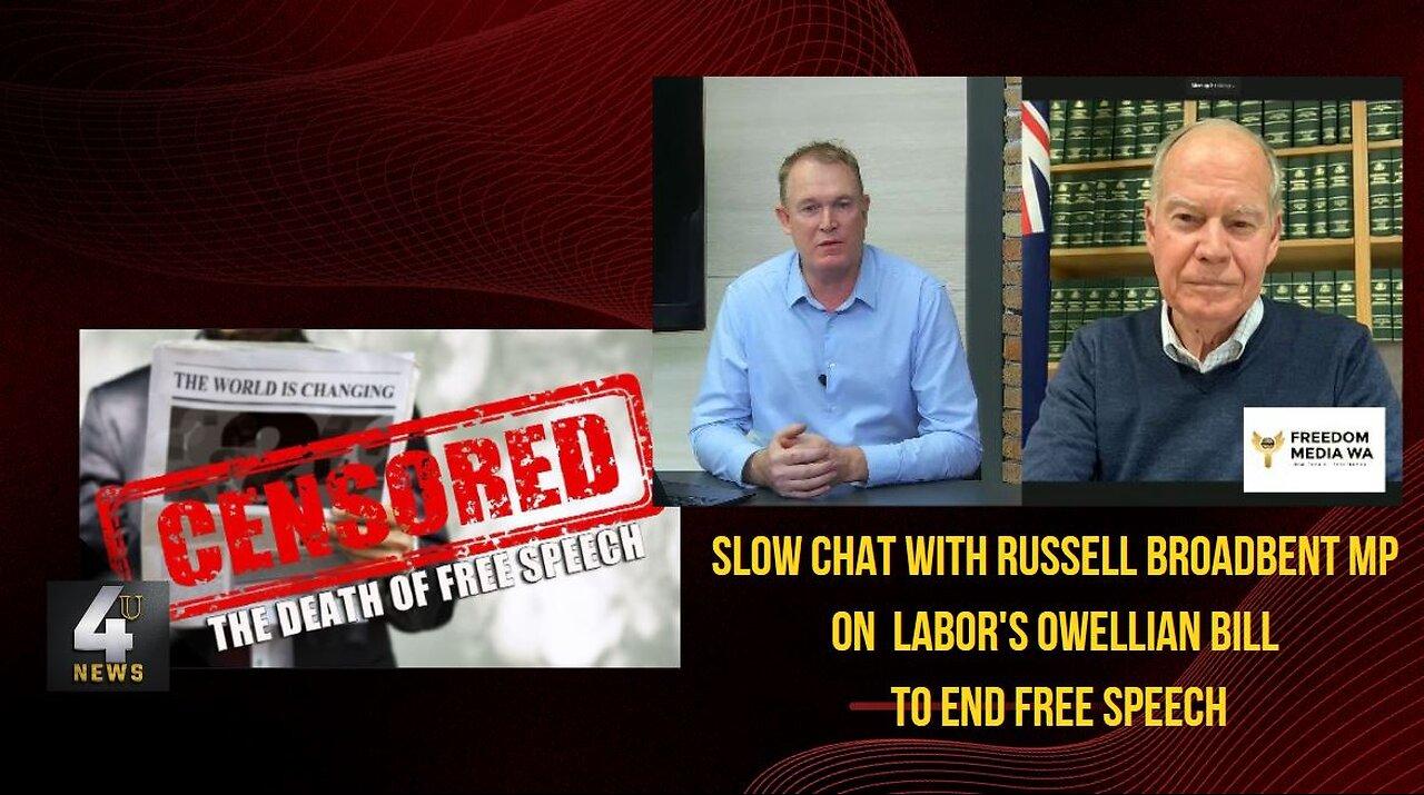 Slow Chat with Russell Broadbent MP on Labor's Orwellian Misinformation Bill.