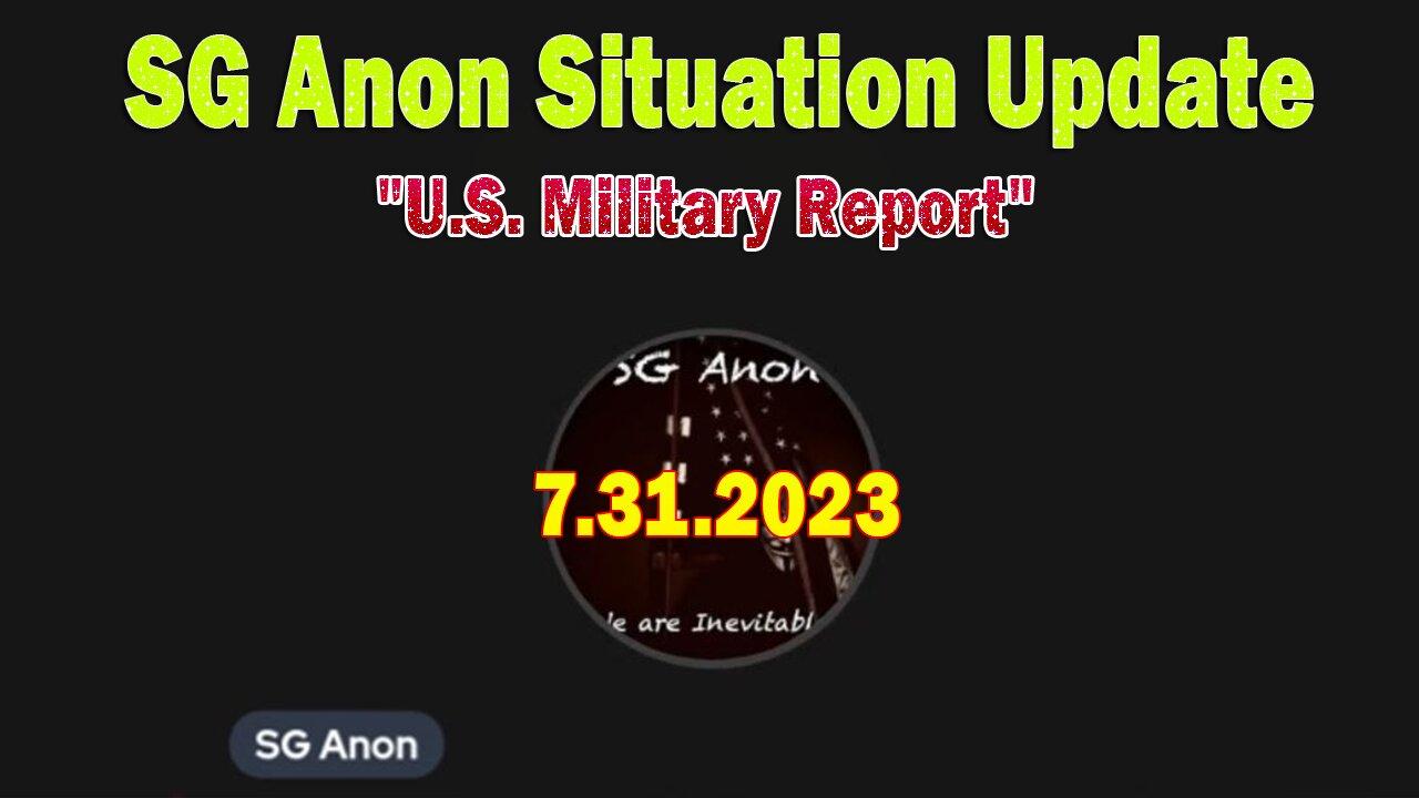 SG Anon Situation Update: "U.S. Military Report"