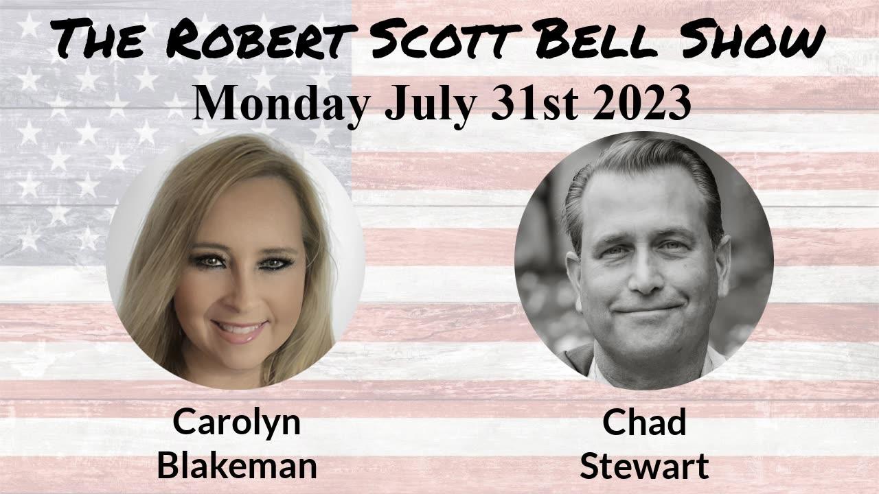 The RSB Show 7-31-23 - Remdesivir kidney craziness, Carolyn Blakeman, FormerFedsGroup Freedom Foundation, Chad Stewart, The Brit