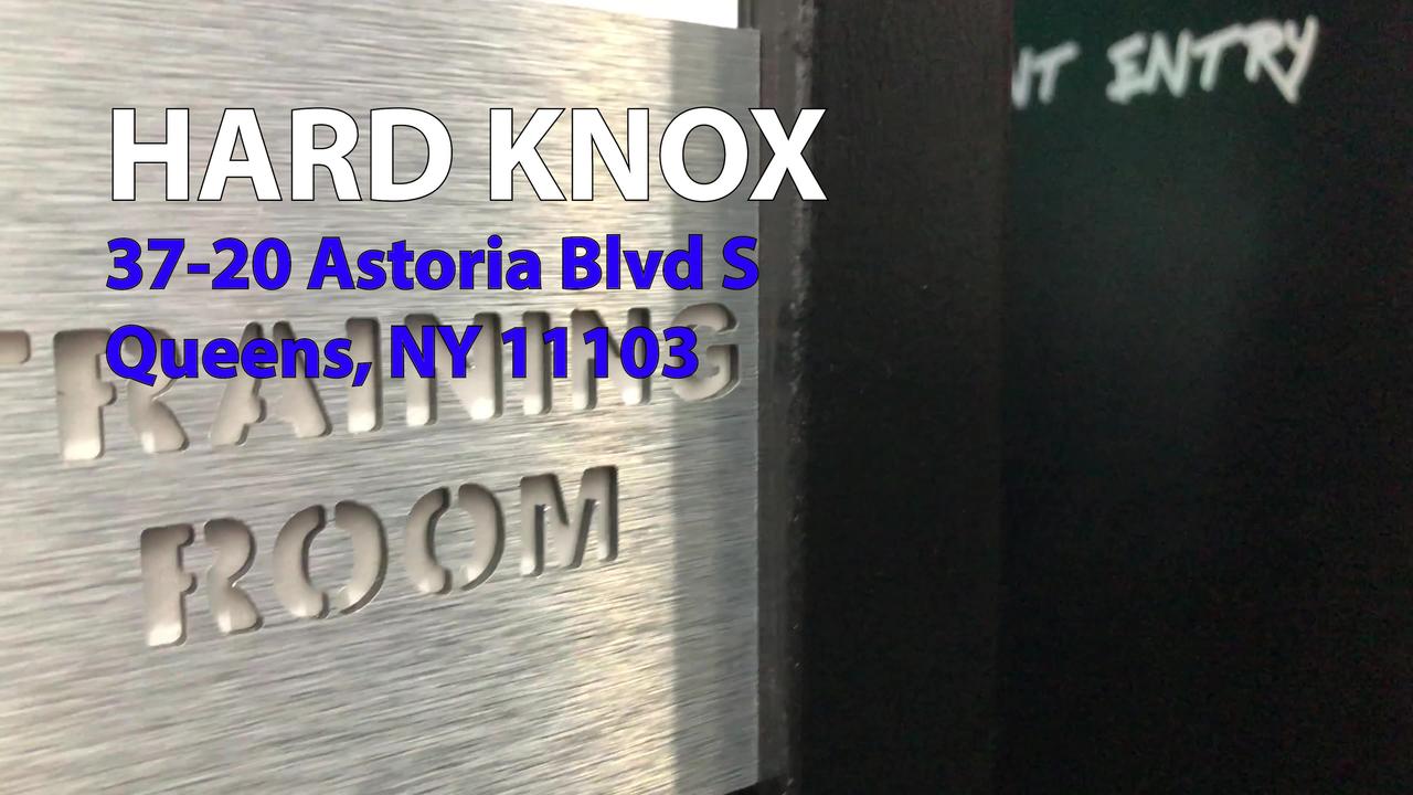 HARD KNOX GYM- 37-20 Astoria Blvd. S Astoria NY 11103