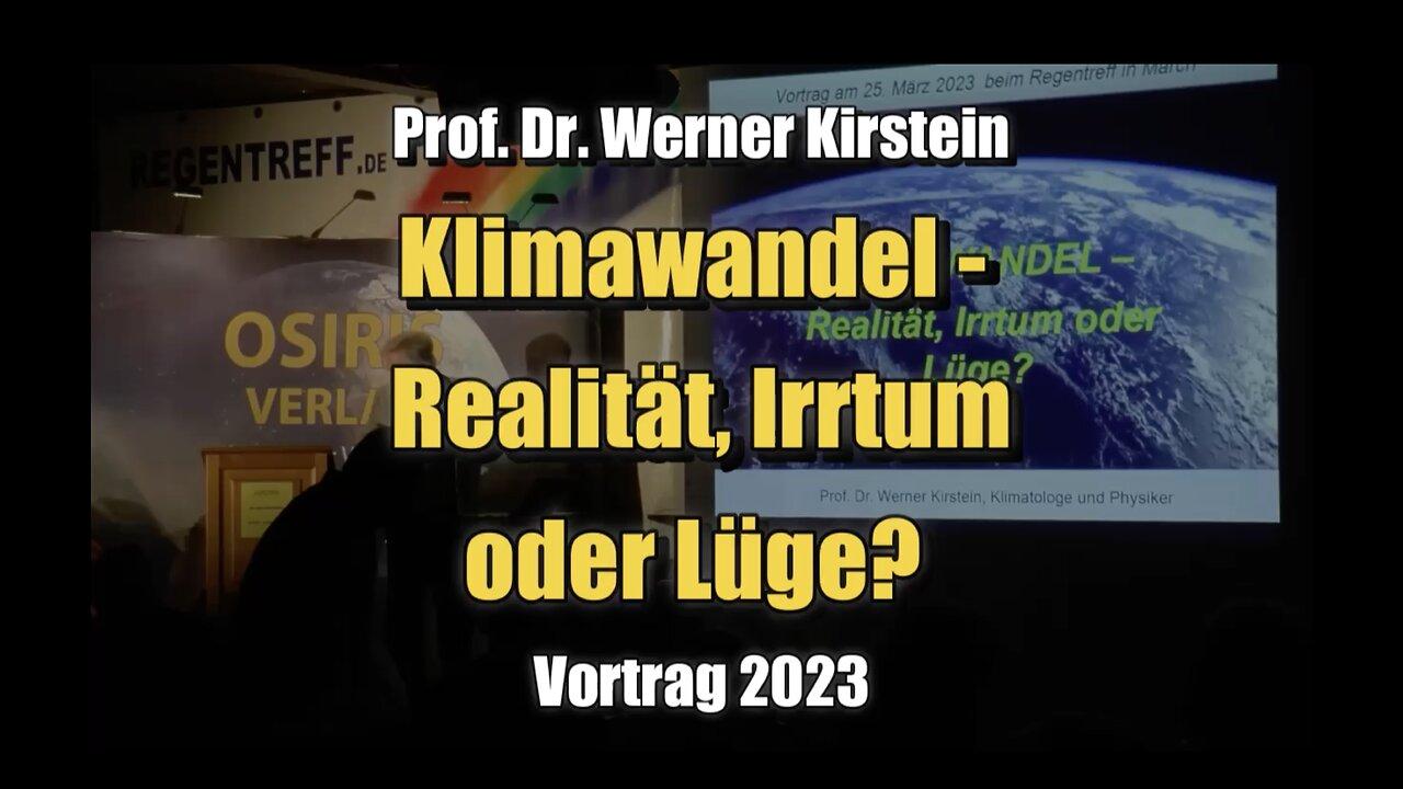 🟥 Vortrag von Prof. Dr. Werner Kirstein: Erderwärmung - Realität, Irrtum oder Lüge? (25.03.2023)