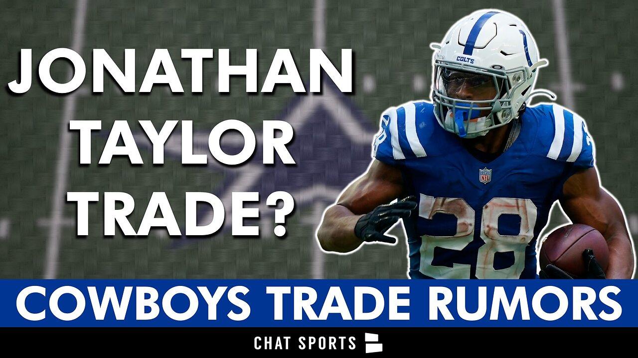 Cowboys Trade Rumors On Jonathan Taylor