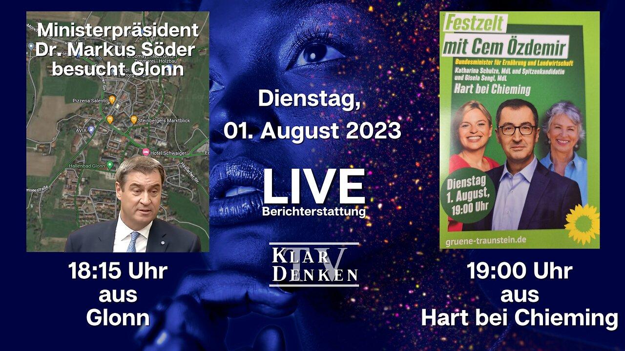 LIVE | aus Glonn - Besuch von Dr. Markus Söder & aus Hart - Cem Özdemir und Katharina Schulze
