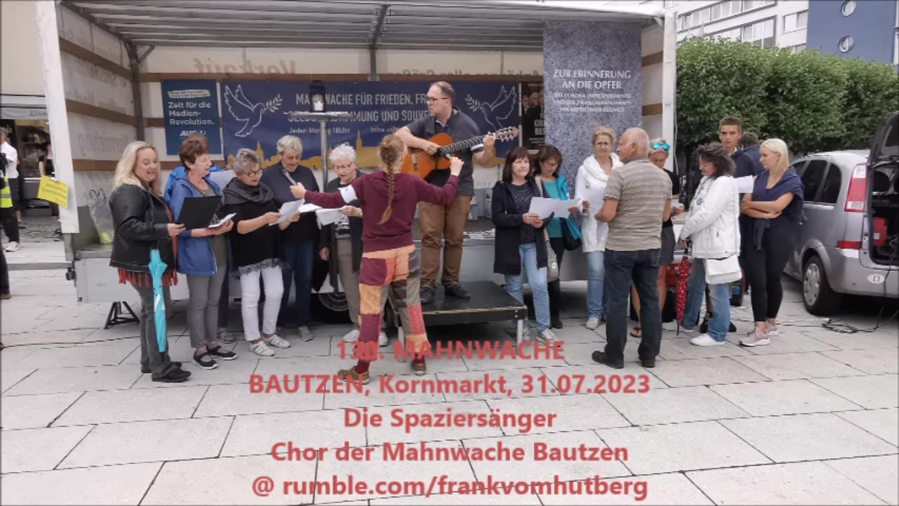 Die SPAZIERSÄNGER, Chor, Arbeiterlied - BAUTZEN, Kornmarkt, 31 07 2023, 130. MAHNWACHE 🕊