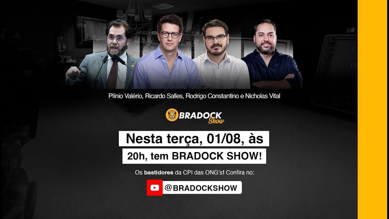 Bradock Show - 01/08/23 - Rodrigo Constantino, Ricardo Salles, Plínio Valério e Nicholas Vital