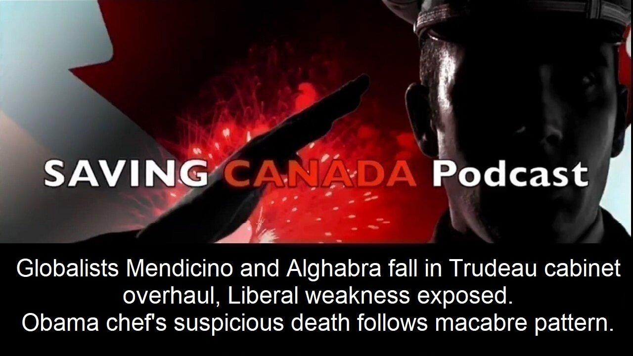 SCP230 - Trudeau Liberals overhaul cabinet as polls tank. Obama chef's death hits the spotlight.