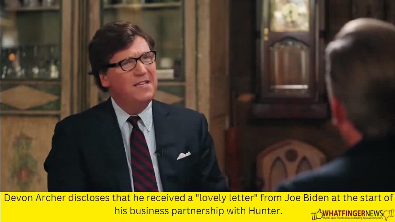 Devon Archer discloses that he received a "lovely letter" from Joe Biden at the start