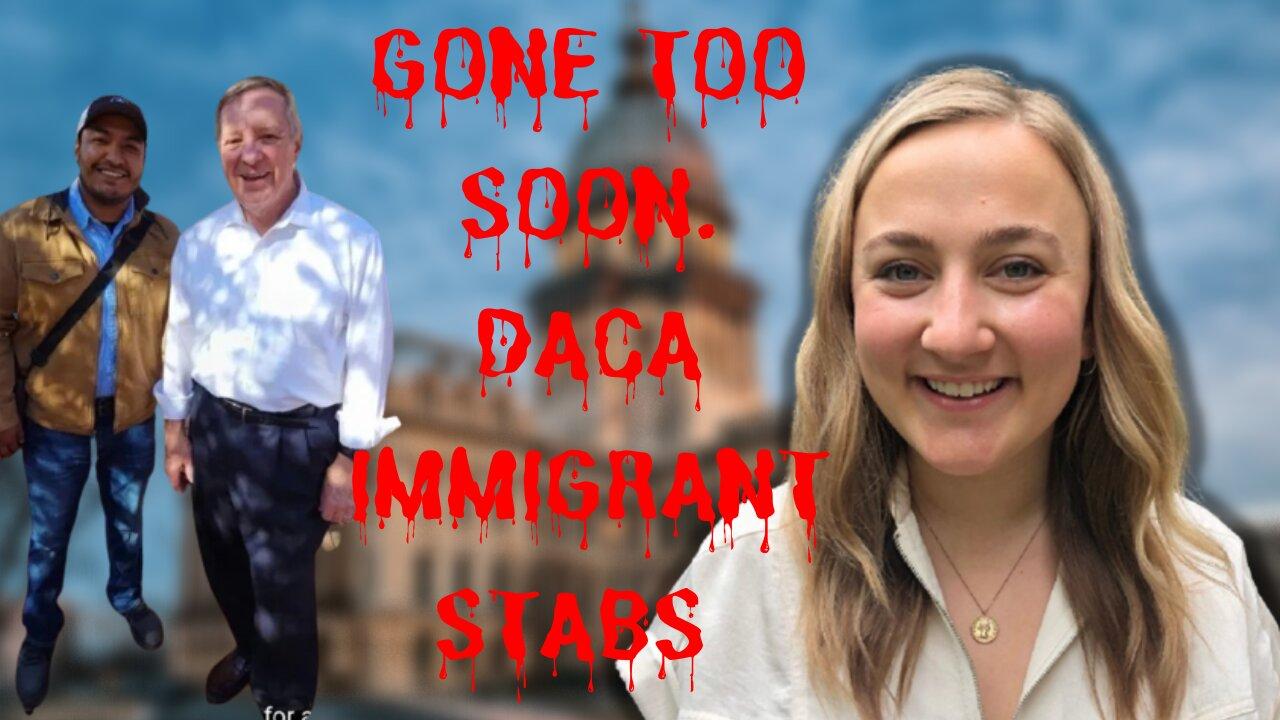 Illinois Girl STABBED BY A DACA IMMIGRANT