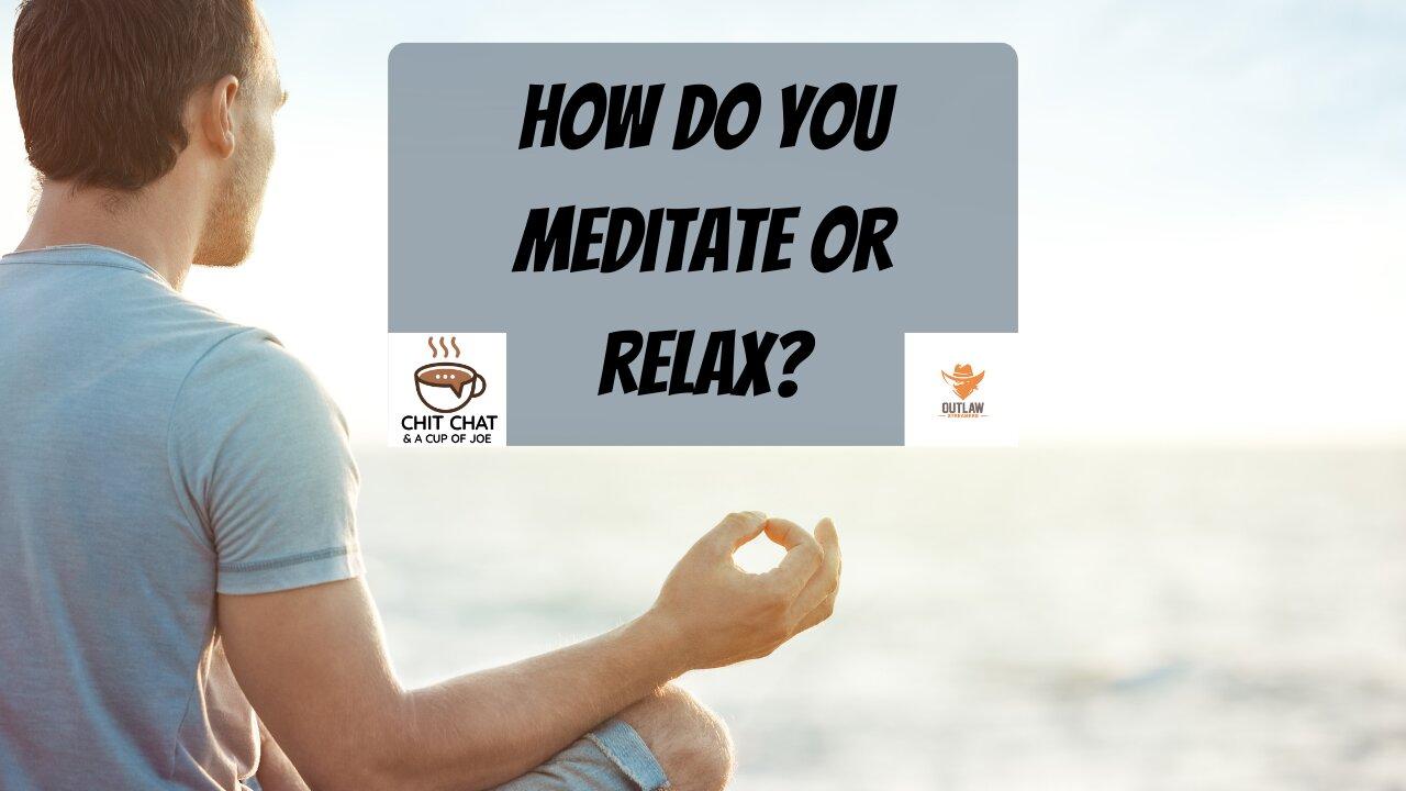How do You Meditate or Relax One News Page VIDEO