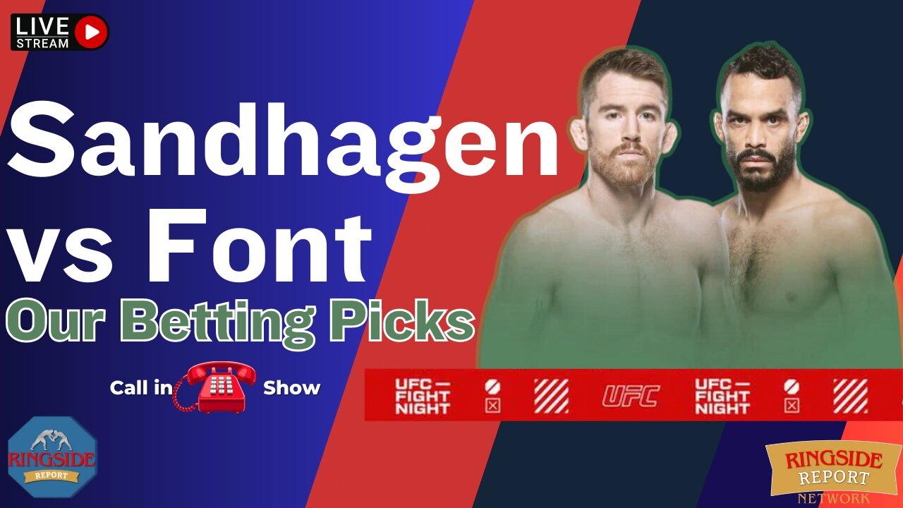 UFC Fight Night Sandhagen vs Font | Expert Analysis and Picks | Live Stream
