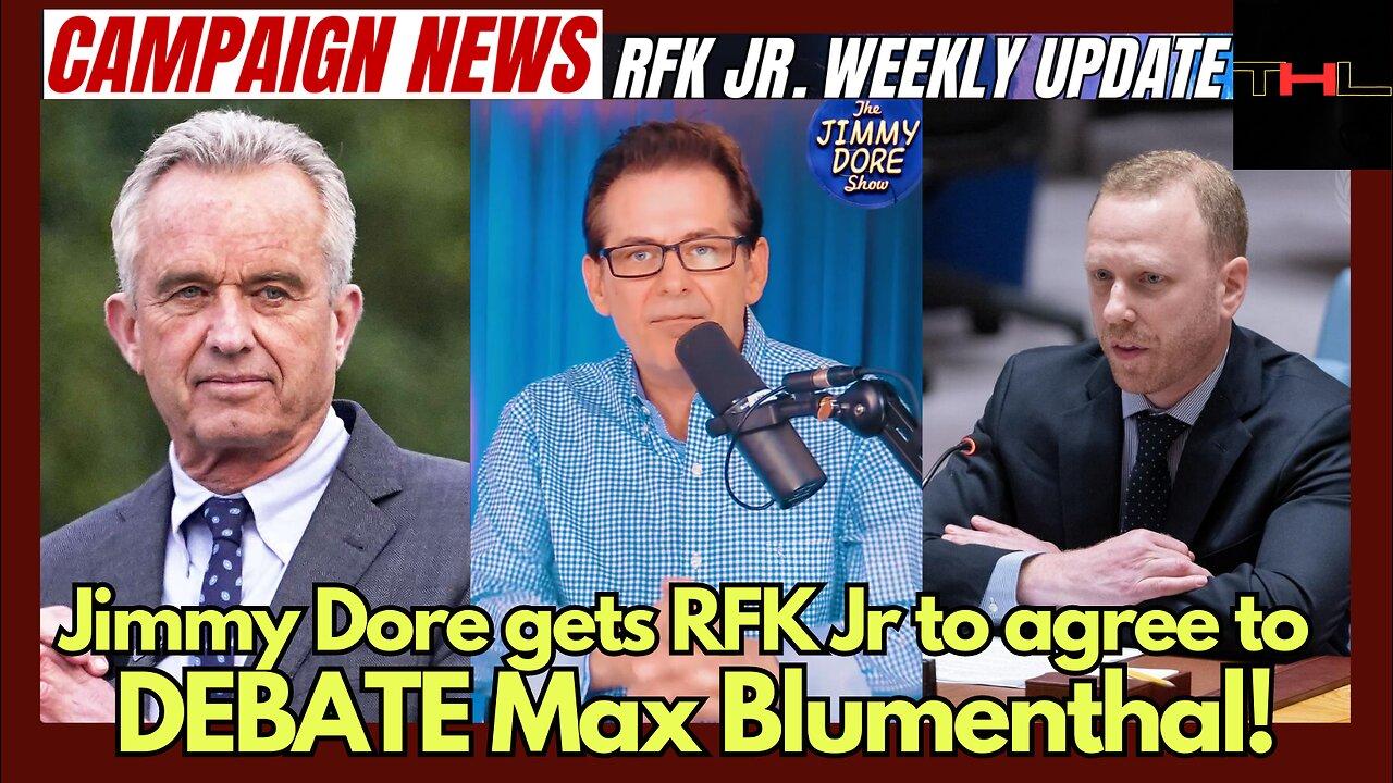 Campaign News -- RFK Jr Weekly Update with Niko | Jimmy Dore vs RFK Jr. vs Max Blumenthal