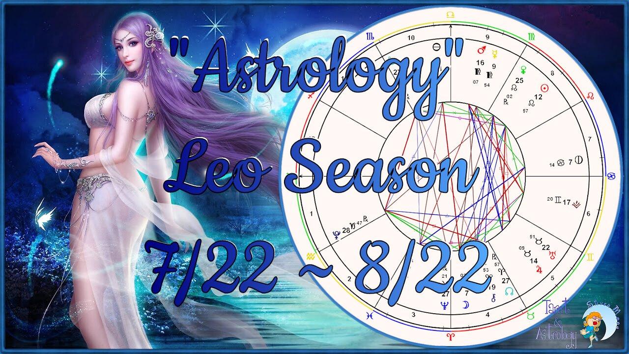 Aquarius ~ Leo Season ~ Astrology & Tarot