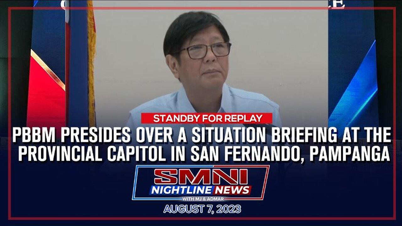 REPLAY: PBBM presides over a situation briefing at the Provincial Capitol in San Fernando, Pampanga