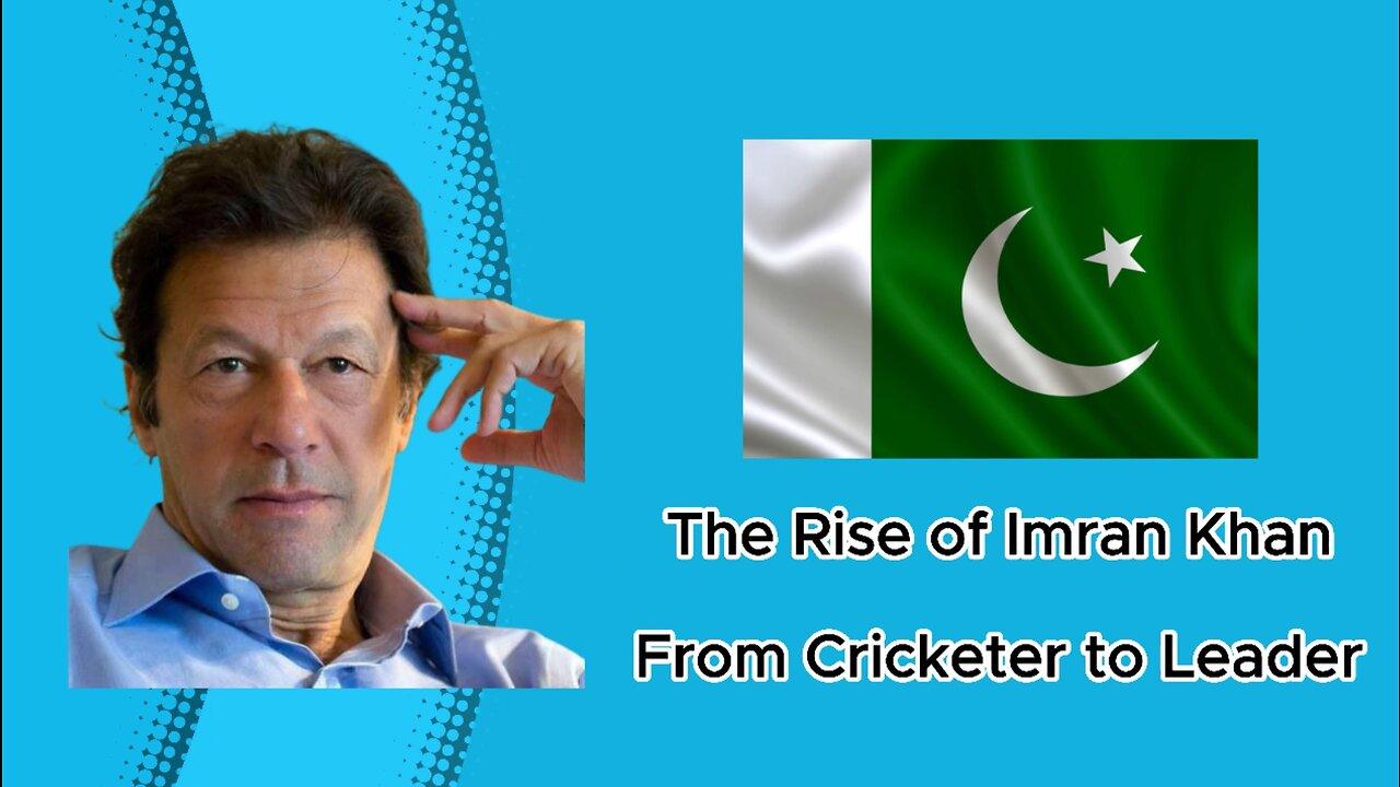 The Rise of Imran Khan: From Cricketer to Leader