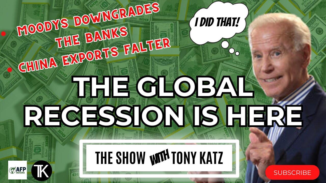 Banks downgraded. Chinese Exports Fail. Welcome To The Global Recession!
