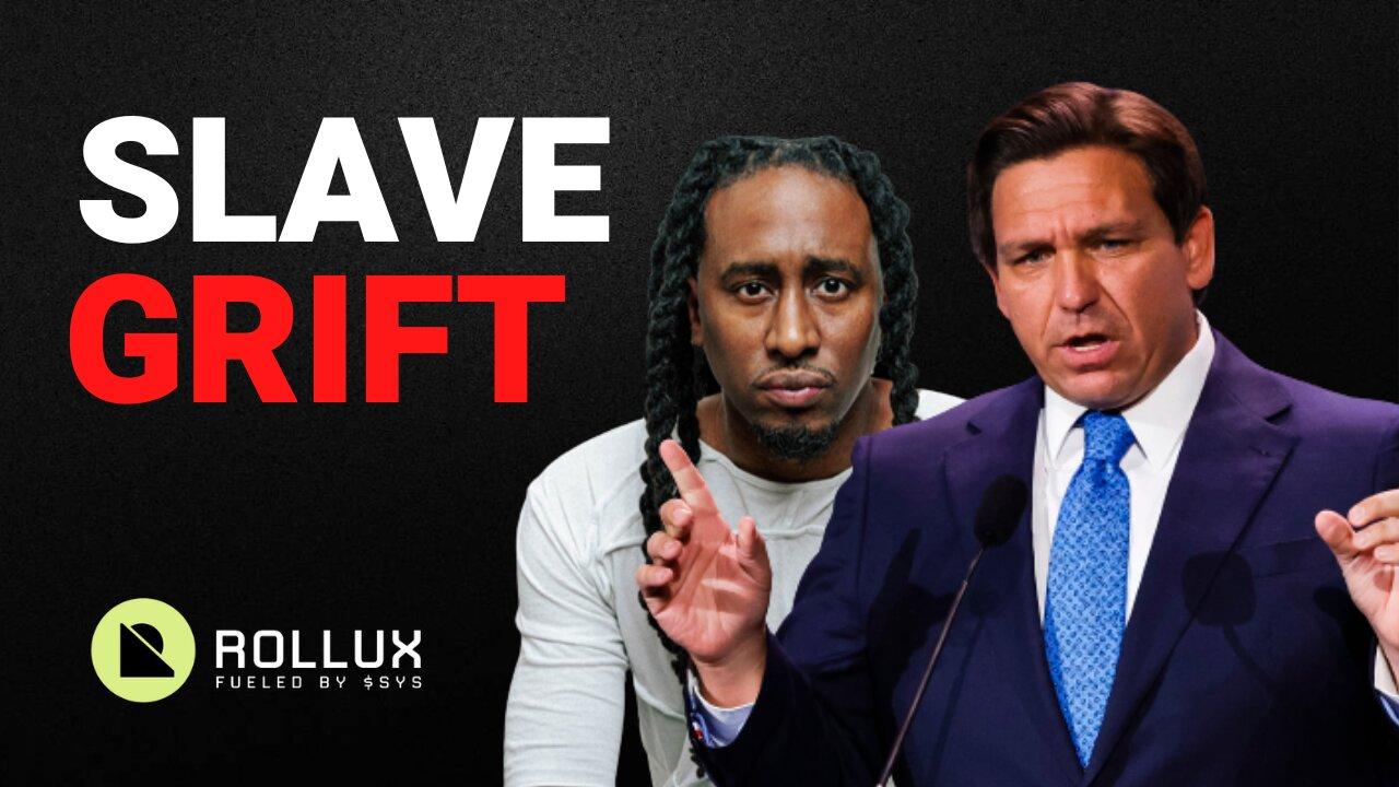 Slavery "No Big Deal", DeSantis Calls on Prager U for Education! - The Grift Report (Call In Show)