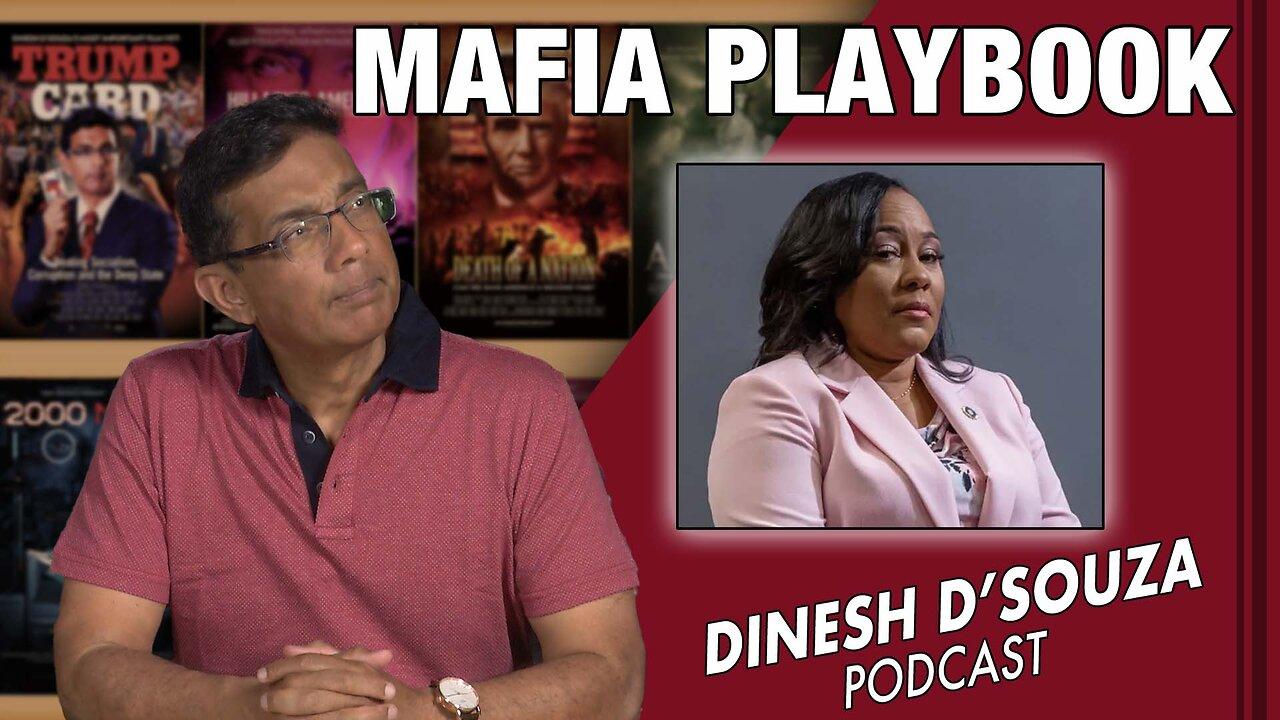 MAFIA PLAYBOOK  Dinesh D’Souza Podcast Ep638