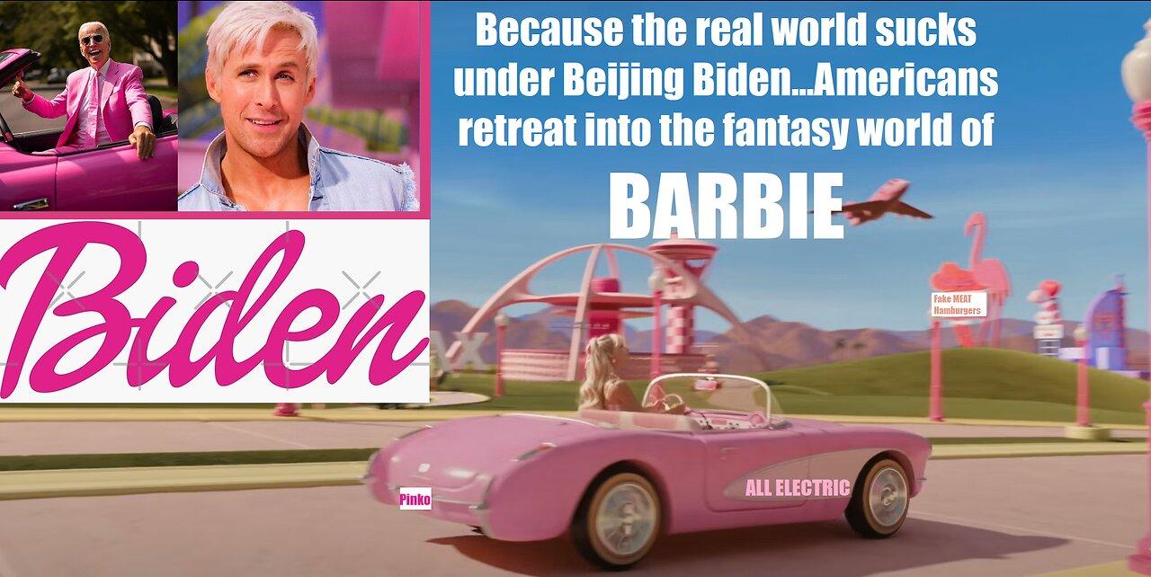 Biden's Barbie Dreamworld