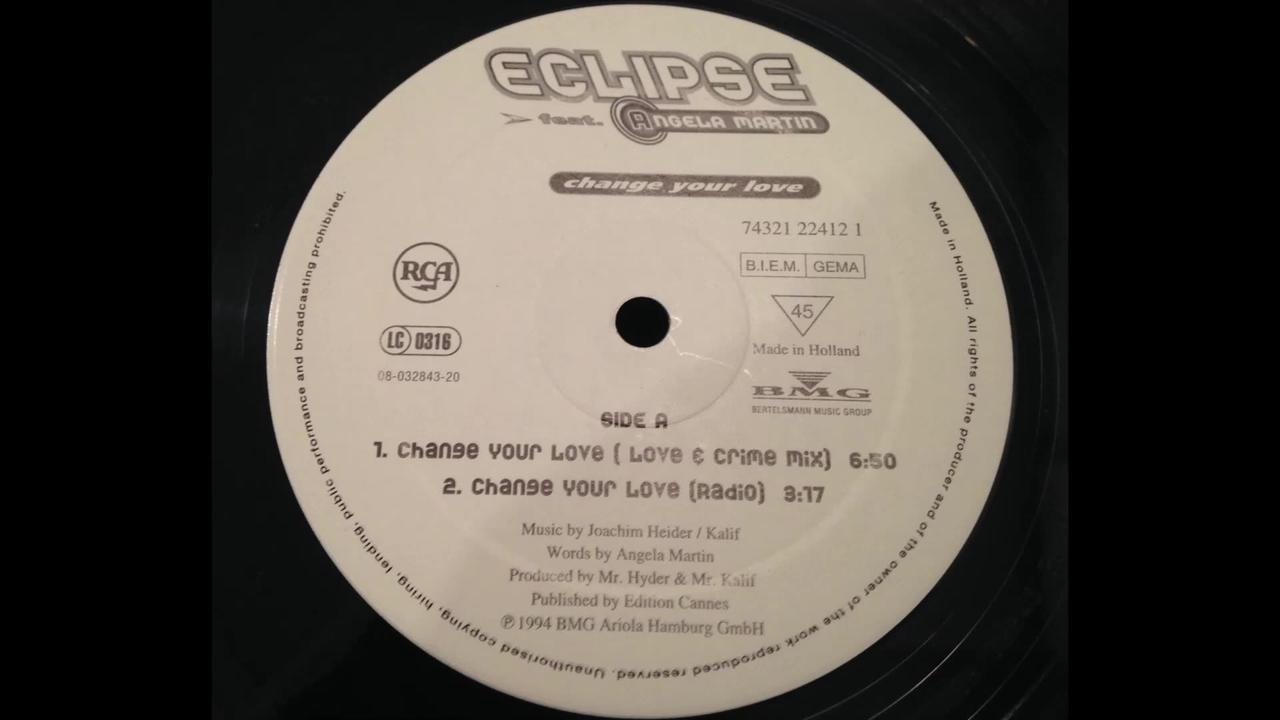 Eclipse Feat Angela Martin - Change Your Love - 1994