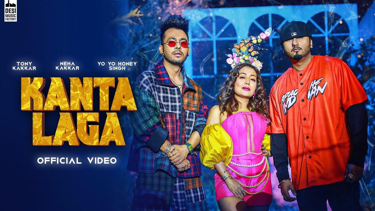 KANTA LAGA - @Tony Kakkar Yo Yo Honey Singh, Neha Kakkar | Anshul Garg | Hindi Song 2021