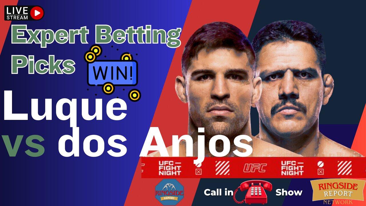 UFC Fight Night Luque vs dos Anjos | Expert Analysis and Picks | Live Stream