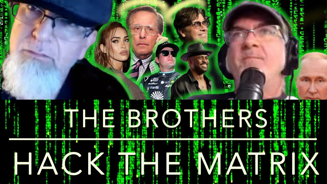 RIP William Friedkin & Robbie Robertson, Noah Gragson, The Brothers Hack the Matrix, Episode 48!