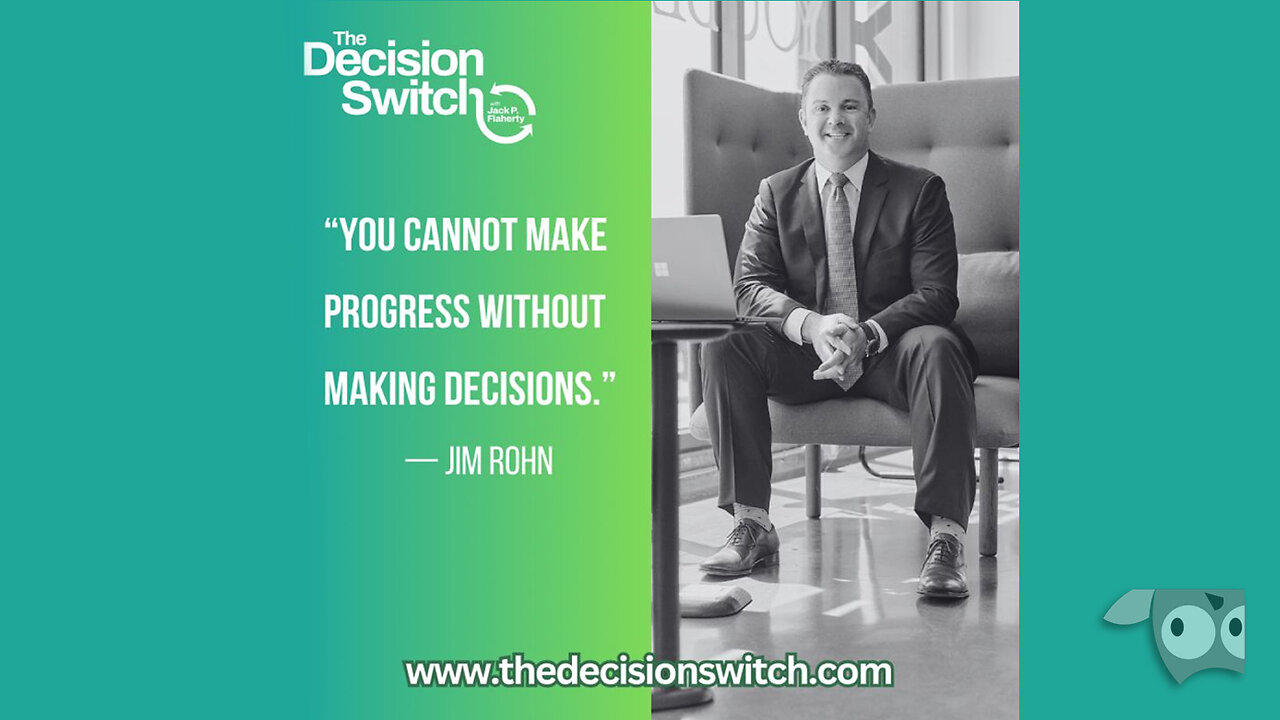 The Decision Switch, 7 Principles of Successful Decision-Making, Jack P. Flaherty