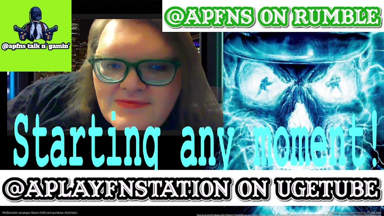08-11-2023 @apfns Gaming & Talk Live NIGHT TIME AM Shift