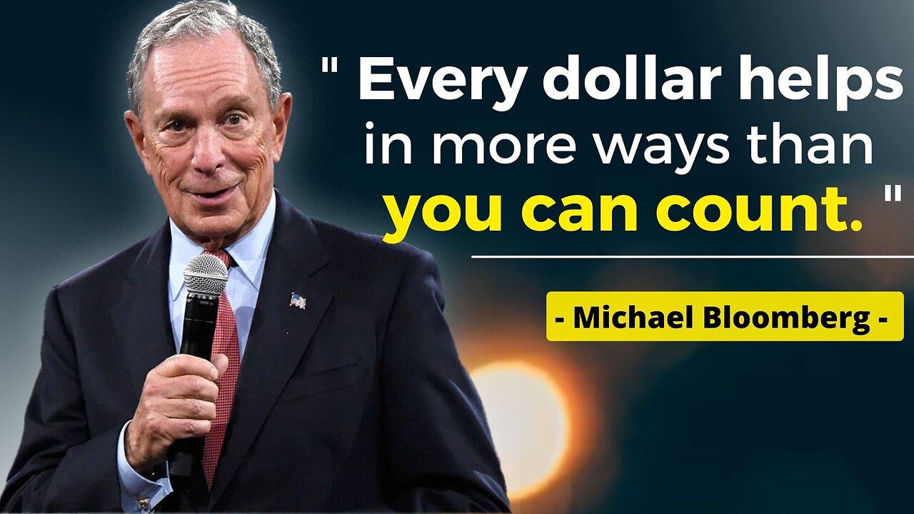 From Billionaire to Success Guru: Michael Bloomberg's Views on Money and Achieving Your Dreams