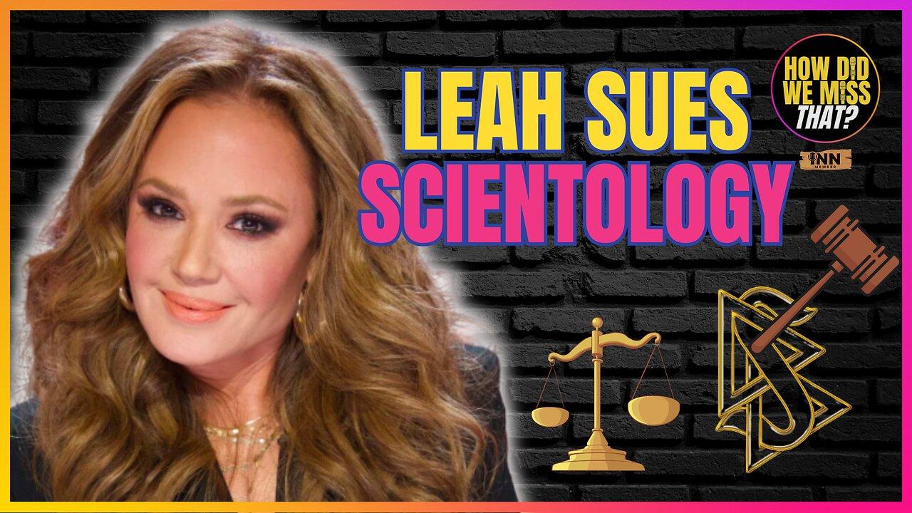 Leah Remini Sues Scientology | @LeahRemini @TMZ @HowDidWeMissTha