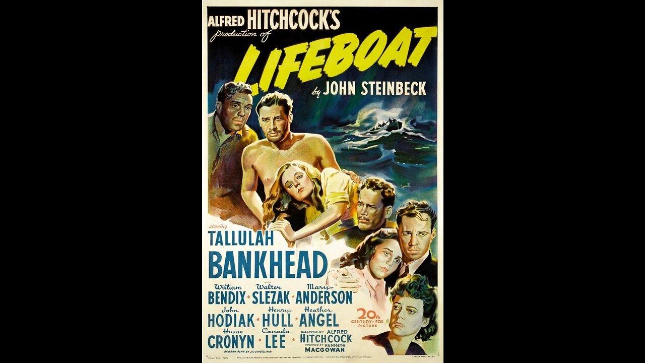 Lifeboat (1944) directed by Alfred Hitchcock