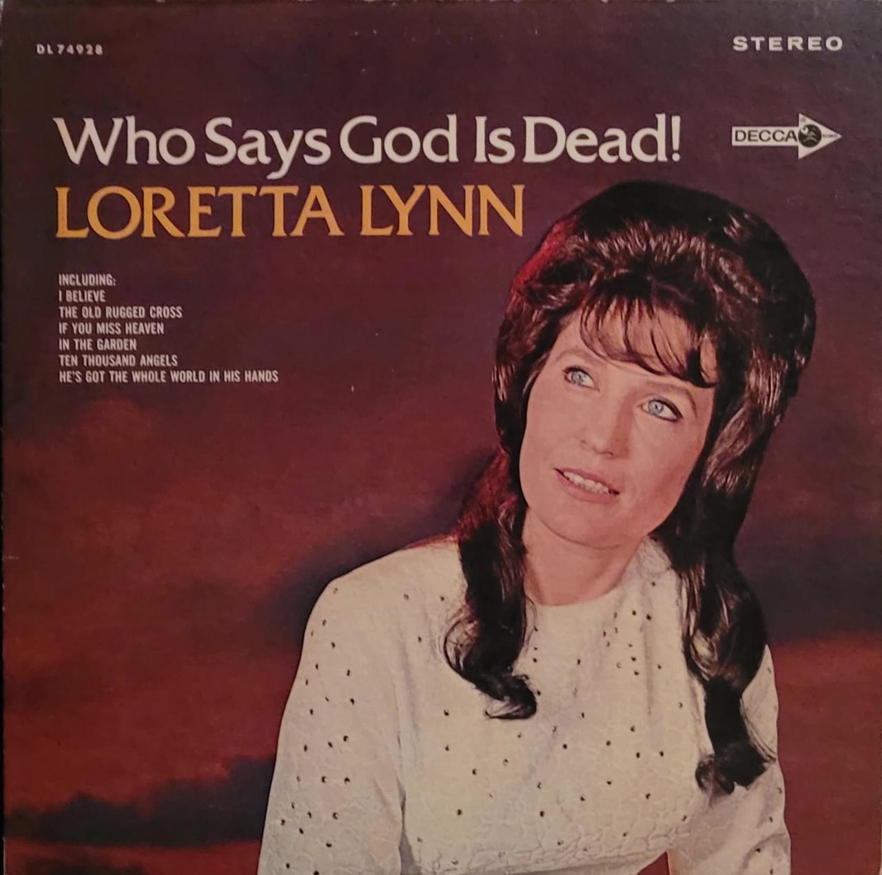 Loretta Lynn – Who Says God Is Dead!