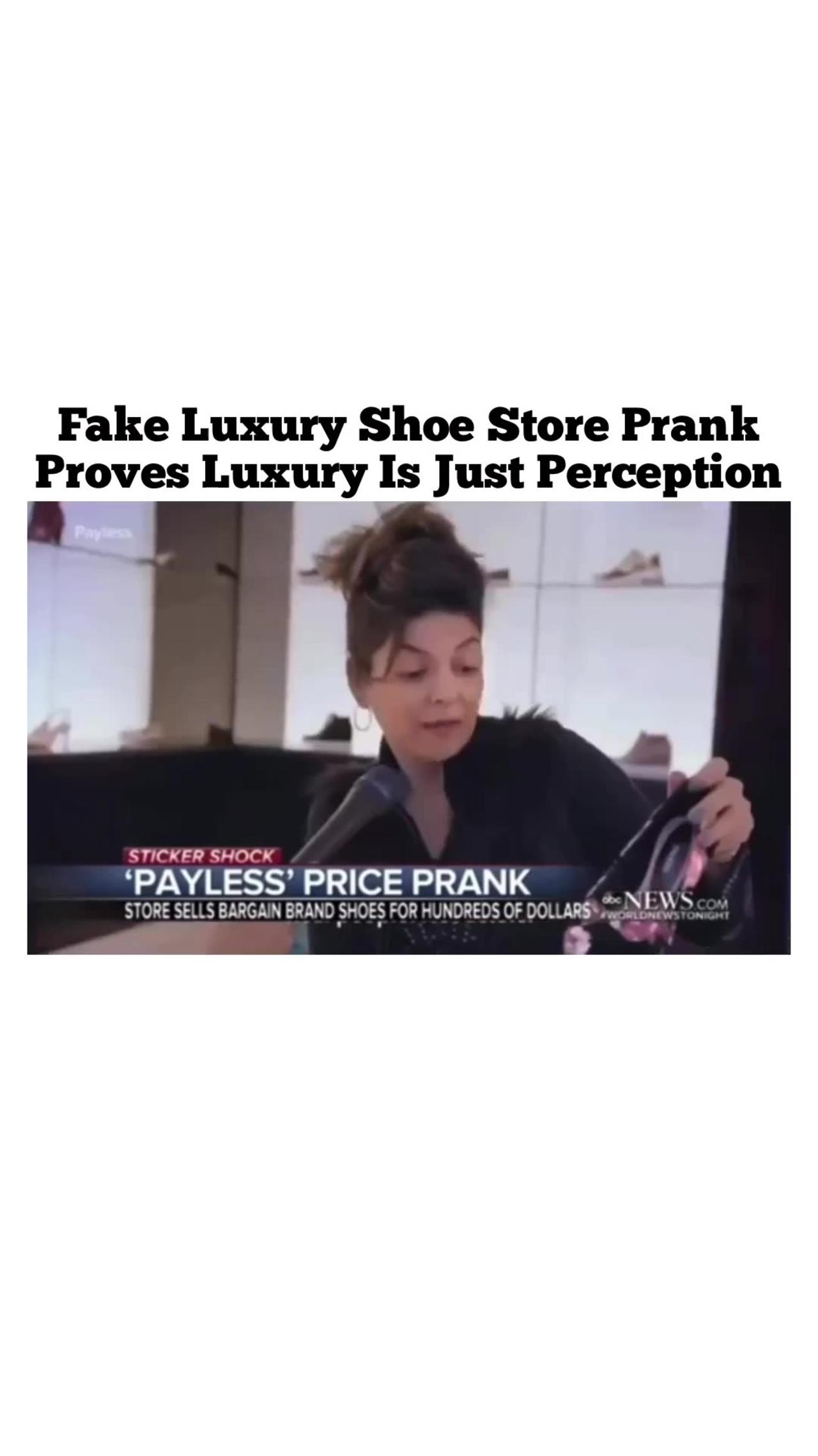 How do you get someone to pay $500 for a $35 pair of PayLess shoes?