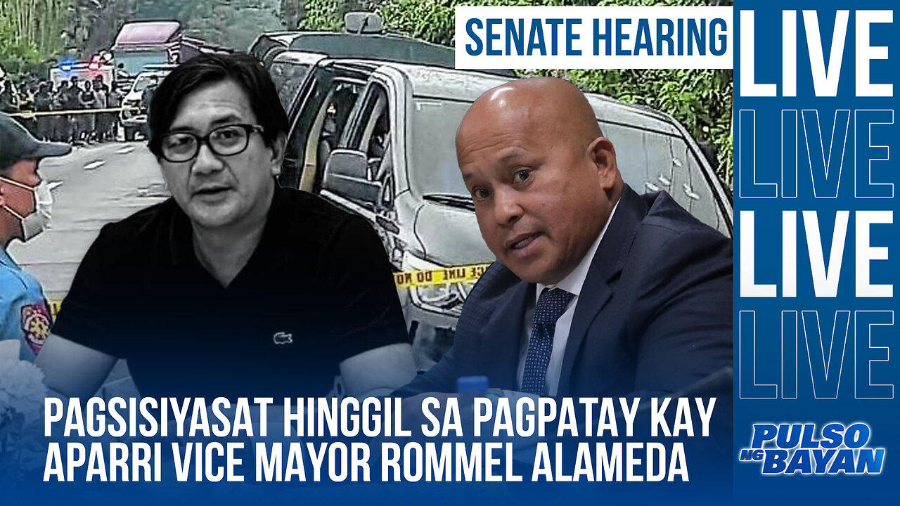 Pagsisiyasat ng Senado kaugnay sa pagp*t*y kay Aparri Vice Mayor Rommel Alameda