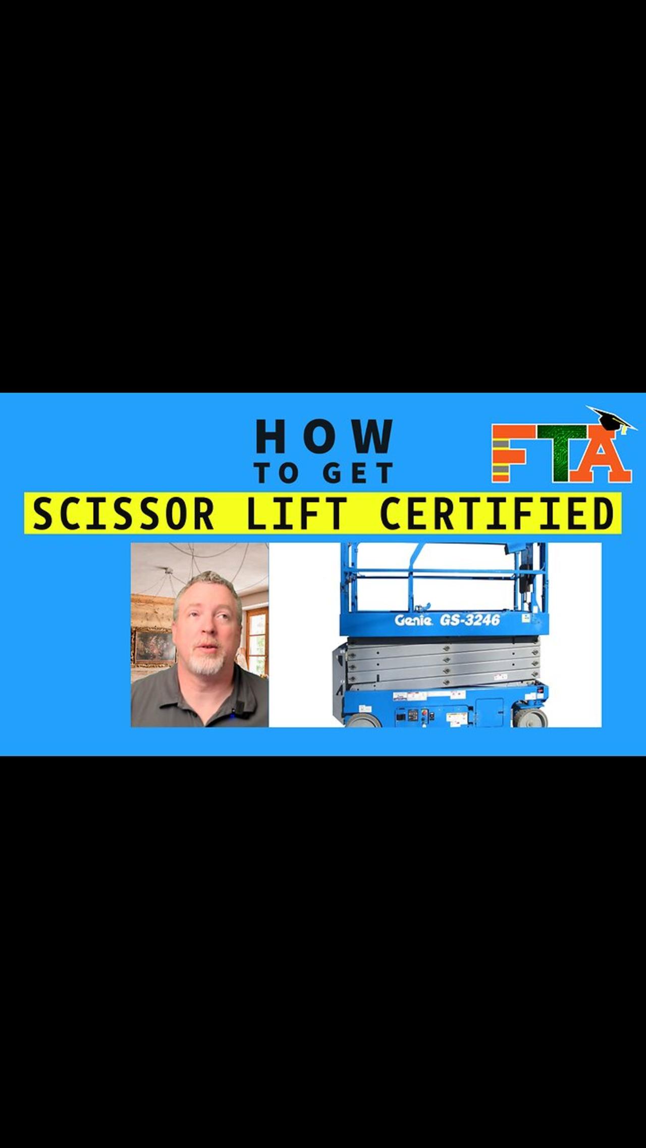 How to Get a Scissor Lift Certification Field One News Page VIDEO