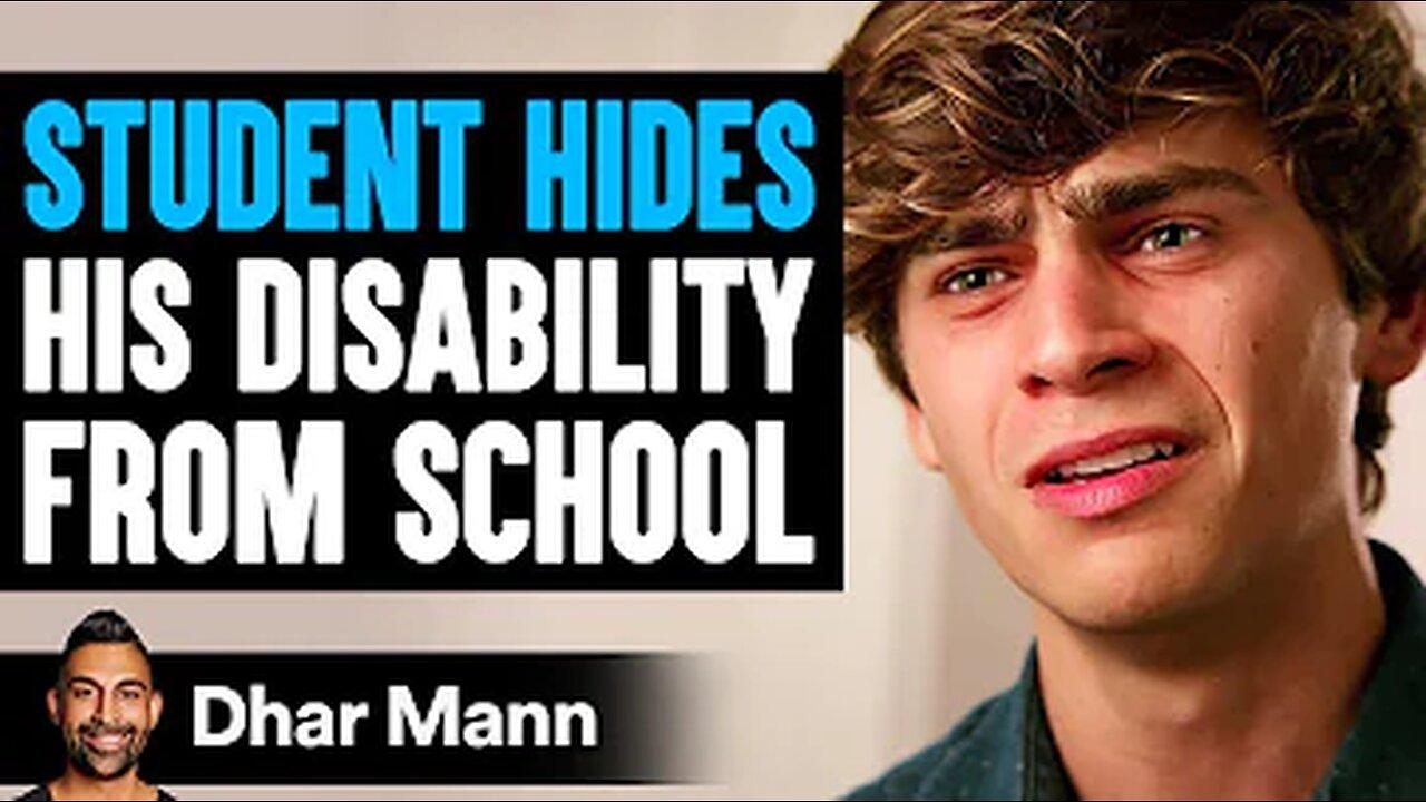 Student HIDES His DISABILITY From SCHOOL, What Happens Is Shocking - Dhar Mann