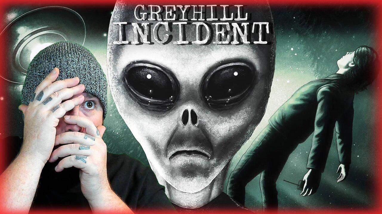 ALIENS ARE HERE! | Greyhill Incident