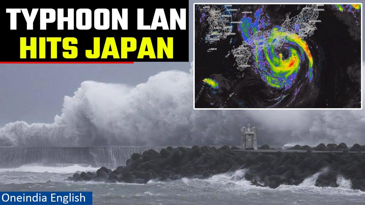 Typhoon Lan makes landfall in Japan, thousands told to seek safety | Oneindia News