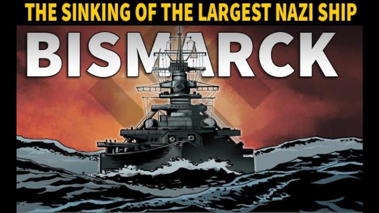 How was The German Battleship Bismarck Actually Sunk by the British?