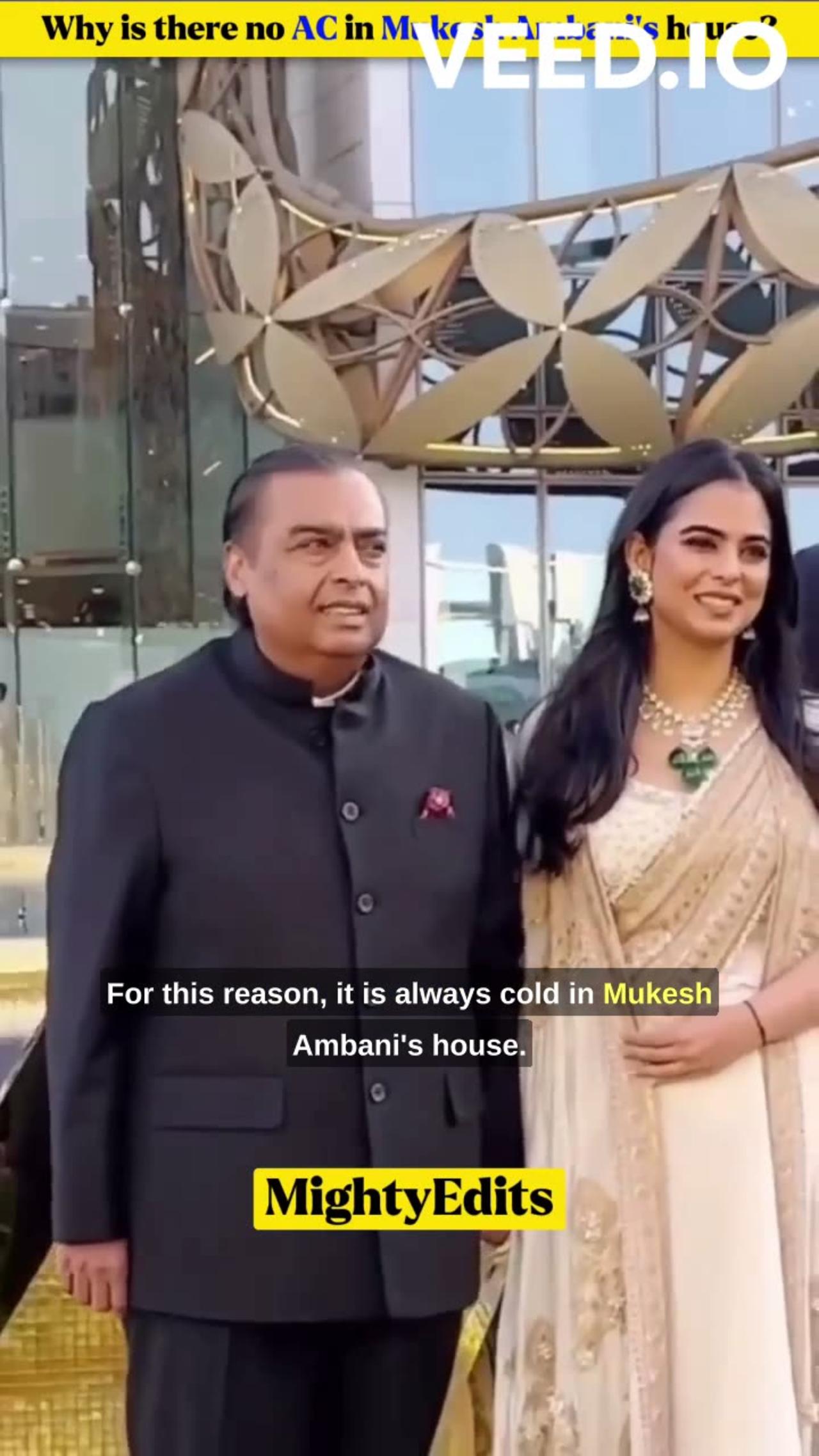 Why is there no need of AC in Mukesh Ambani's house?