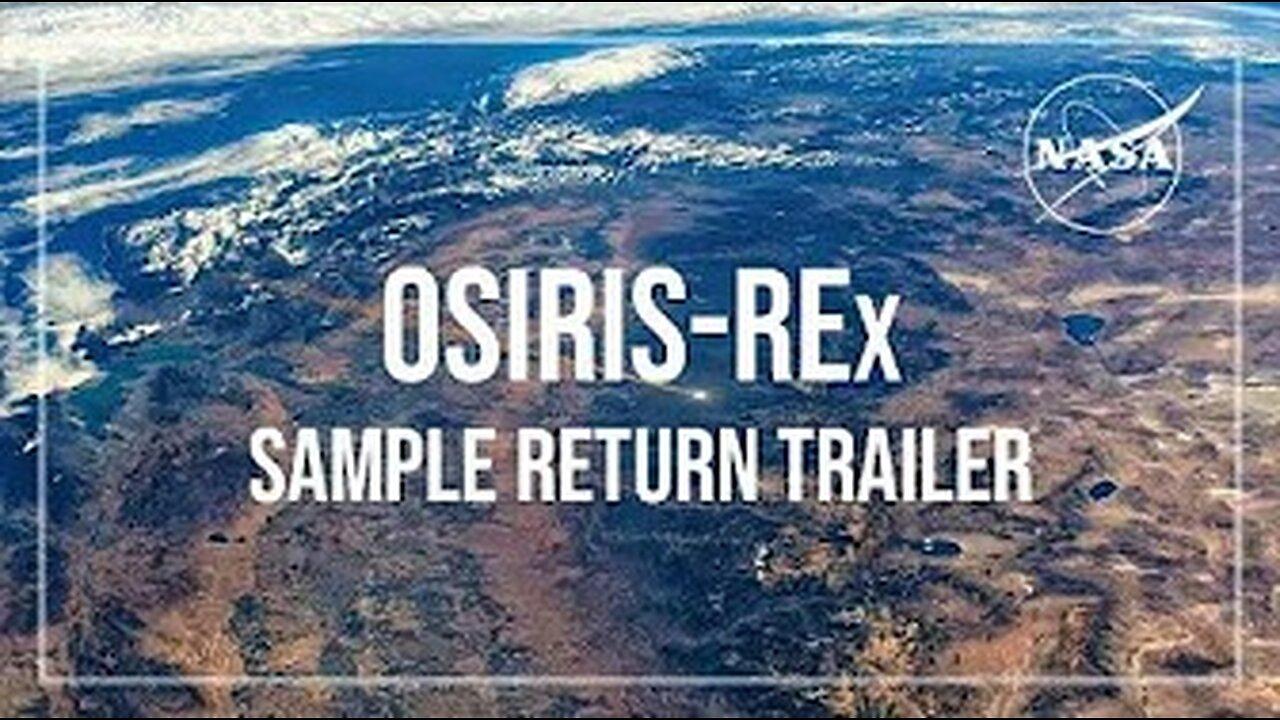 🚀 Explore the Universe with us in the "NASA OSIRIS-REx Sample Return Trailer"! 🌌