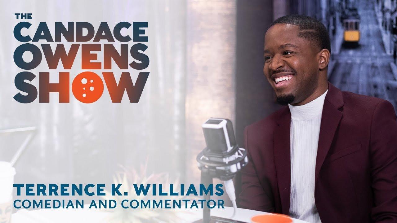 The Candace Owens Show Episode 33: Terrence K. Williams
