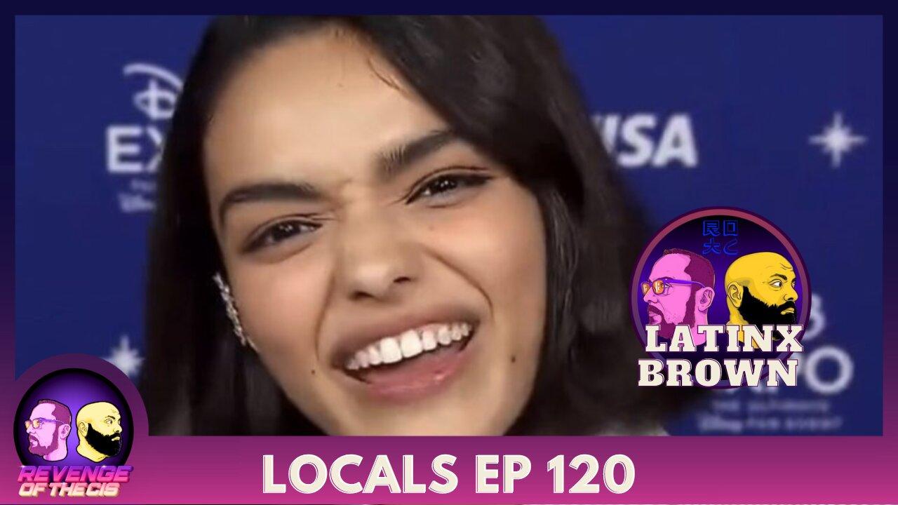 Locals Ep 120: Latinx Brown (Free Preview)