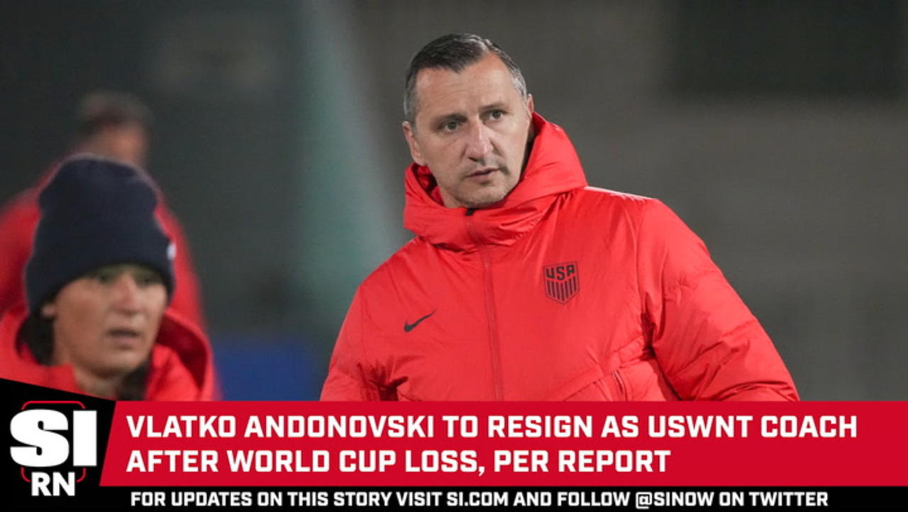 Vlatko Andonovski to Resign as USWNT Coach After World Cup Loss, per Report