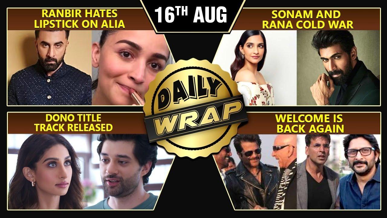 Ranbir On Alia's Lipstick, Salman Launches Dono Song, Sonam & Rana FIGHT | Top 10 News