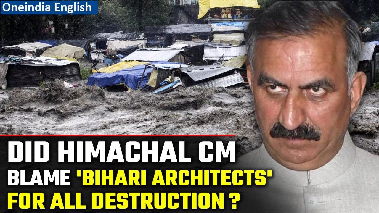 Himachal Rains: CM allegedly blames ‘Bihari architects’ for destruction; he denies | Oneindia News