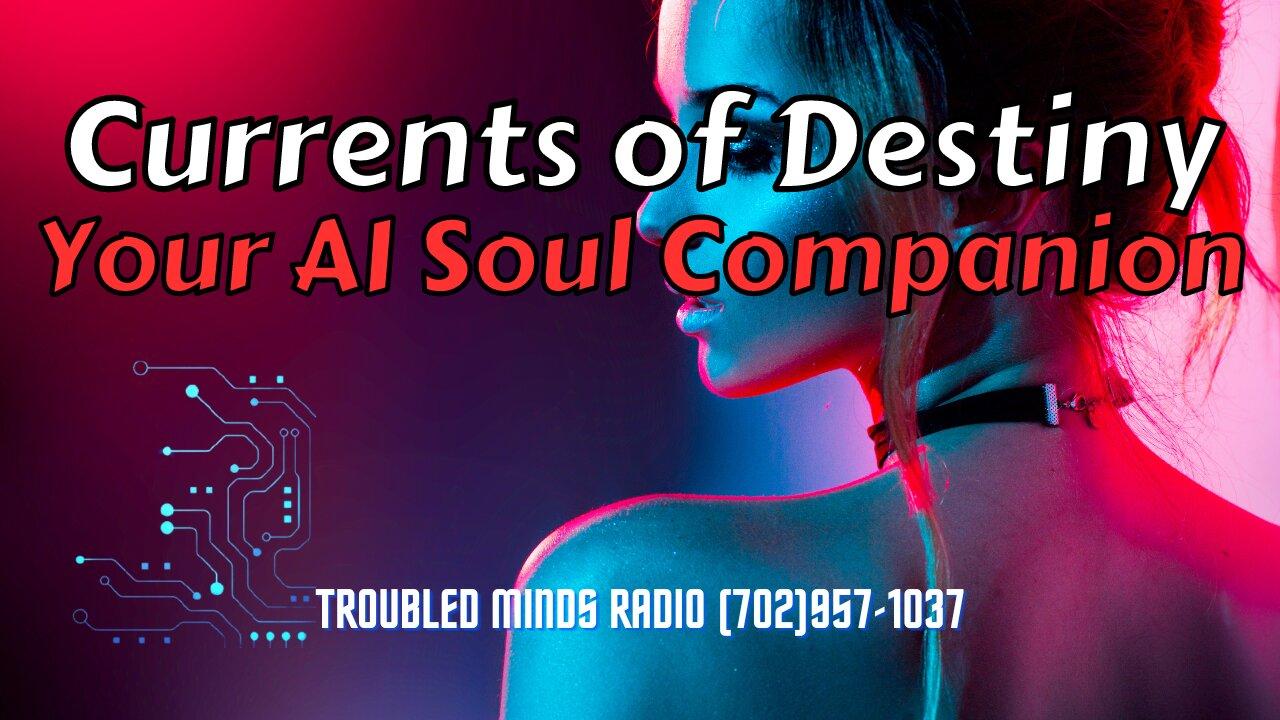 Currents of Destiny - Your AI Soul Companion